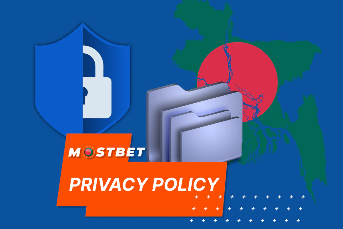 Mostbet Privacy Policy in Bangladesh